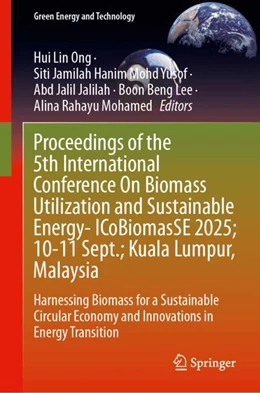 Abbildung von Ong / Mohd Yusof | Proceedings of the 5th International Conference On Biomass Utilization and Sustainable Energy- ICoBiomasSE 2025; 10-11 Sept.; Kuala Lumpur, Malaysia | 1. Auflage | 2026 | beck-shop.de