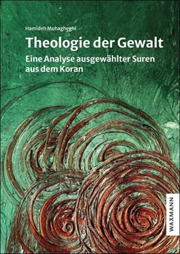 Abbildung von Mohagheghi | Theologie der Gewalt | 1. Auflage | 2026 | beck-shop.de
