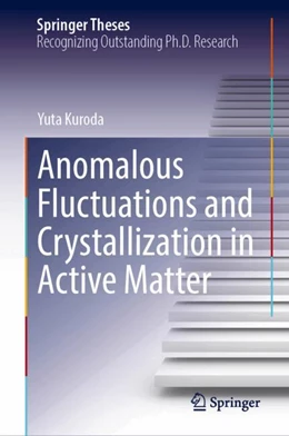 Abbildung von Kuroda | Anomalous Fluctuations and Crystallization in Active Matter | 1. Auflage | 2026 | beck-shop.de