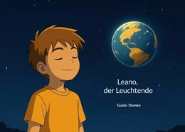 Abbildung von Domke | Leano, der Leuchtende | 1. Auflage | 2026 | beck-shop.de