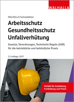 Abbildung von Arbeitsschutz, Gesundheitsschutz, Unfallverhütung | 12. Auflage | 2026 | beck-shop.de