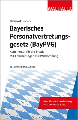 Abbildung von Kattenbeck / Wipijewski | Bayerisches Personalvertretungsgesetz (BayPVG) | 16. Auflage | 2026 | beck-shop.de