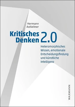Abbildung von Astleitner | Kritisches Denken 2.0 | 1. Auflage | 2025 | beck-shop.de