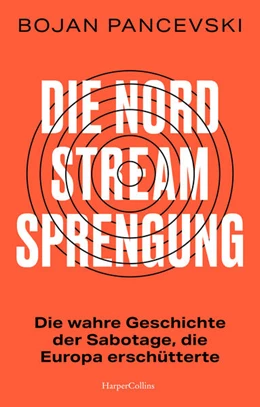 Abbildung von Pancevski | Die Nord-Stream-Sprengung | 1. Auflage | 2026 | beck-shop.de