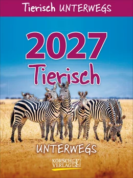 Abbildung von Korsch | Tierisch unterwegs 2027 | 1. Auflage | 2026 | beck-shop.de