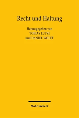 Abbildung von Wolff / Lutzi | Recht und Haltung | 1. Auflage | 2026 | beck-shop.de