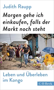 Cover: Judith Raupp, Morgen gehe ich einkaufen, falls der Markt noch steht