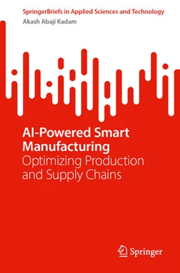 Abbildung von Kadam | AI-Powered Smart Manufacturing | 1. Auflage | 2026 | beck-shop.de