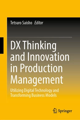 Abbildung von Saisho | DX Thinking and Innovation in Production Management | 1. Auflage | 2026 | beck-shop.de