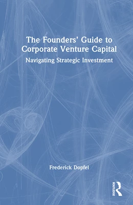 Abbildung von Dopfel | The Founders' Guide to Corporate Venture Capital | 1. Auflage | 2026 | beck-shop.de