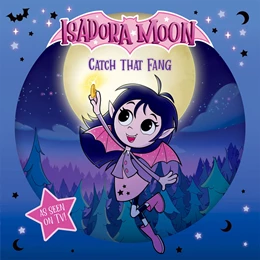 Abbildung von Muncaster | Isadora Moon: Catch that Fang! (An exciting picture book retelling of Isadora's on-screen adventures, perfect for fans aged 4-6) | 1. Auflage | 2026 | beck-shop.de