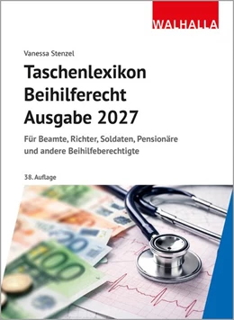 Abbildung von Stenzel | Taschenlexikon Beihilferecht • Ausgabe 2027 | 38. Auflage | 2026 | beck-shop.de