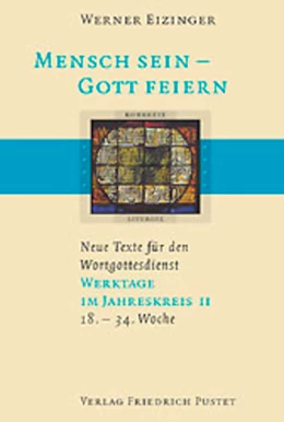 Abbildung von Eizinger | Mensch sein - Gott feiern. Neue Texte für den Wortgottesdienst | 1. Auflage | 2004 | beck-shop.de