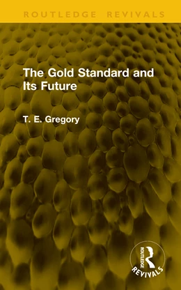 Abbildung von Gregory | The Gold Standard and Its Future | 1. Auflage | 2026 | beck-shop.de