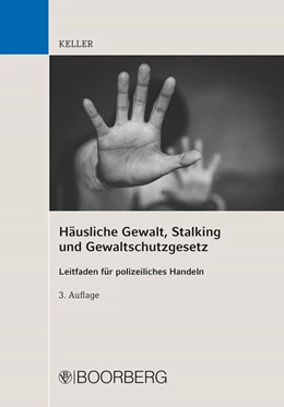 Abbildung von Keller | Häusliche Gewalt, Stalking und Gewaltschutzgesetz | 3. Auflage | 2026 | beck-shop.de