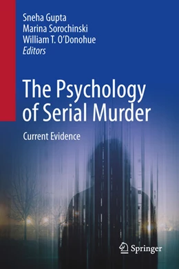 Abbildung von Gupta / Sorochinski | The Psychology of Serial Murder | 1. Auflage | 2026 | beck-shop.de