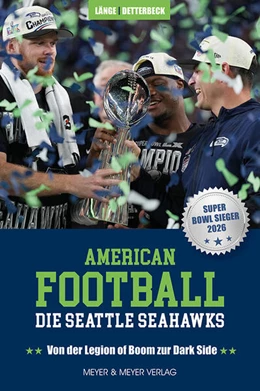 Abbildung von Länge / Detterbeck | American Football: Die Seattle Seahawks | 3. Auflage | 2026 | beck-shop.de