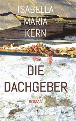 Abbildung von Kern | Die Dachgeber | 1. Auflage | 2026 | beck-shop.de