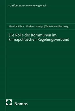 Abbildung von Böhm / Ludwigs | Die Rolle der Kommunen im klimapolitischen Regelungsverbund | 1. Auflage | 2026 | beck-shop.de