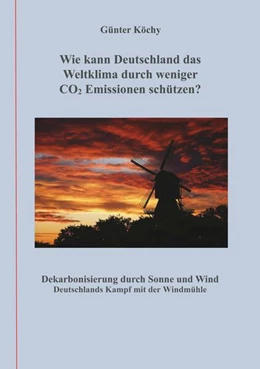 Abbildung von Köchy | Wie kann Deutschland das Weltklima durch weniger CO2 Emissionen schützen? | 1. Auflage | 2026 | beck-shop.de