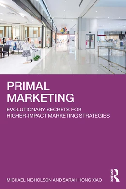 Abbildung von Nicholson / Xiao | Primal Marketing | 1. Auflage | 2026 | beck-shop.de