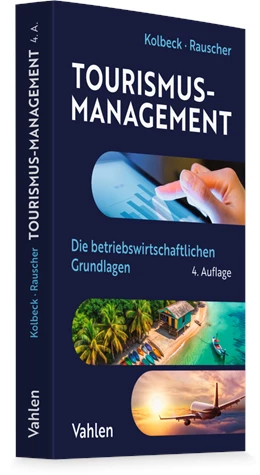 Abbildung von Kolbeck / Rauscher | Tourismus-Management | 4. Auflage | 2026 | beck-shop.de