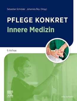 Abbildung von Schröder / Rey | Pflege konkret Innere Medizin | 9. Auflage | 2026 | beck-shop.de