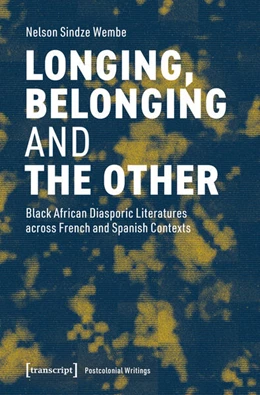 Abbildung von Sindze Wembe | Longing, Belonging and the Other | 1. Auflage | 2026 | 7 | beck-shop.de