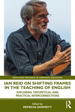 Abbildung von Dowsett | Ian Reid on Shifting Frames in the Teaching of English | 1. Auflage | 2026 | beck-shop.de
