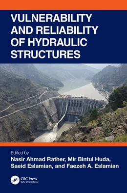 Abbildung von Eslamian / Huda | Vulnerability and Reliability of Hydraulic Structures | 1. Auflage | 2026 | beck-shop.de