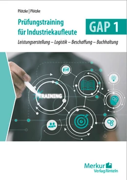 Abbildung von Plötzke | Prüfungstraining für Industriekaufleute GAP 1 | 1. Auflage | 2026 | beck-shop.de