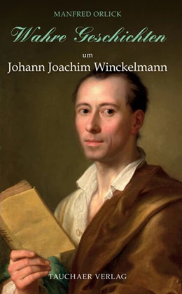 Abbildung von Orlick | Wahre Geschichten um Johann Joachim Winckelmann | 1. Auflage | 2026 | beck-shop.de