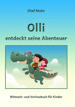 Abbildung von Mohr | Olli entdeckt seine Abenteuer | 1. Auflage | 2026 | beck-shop.de