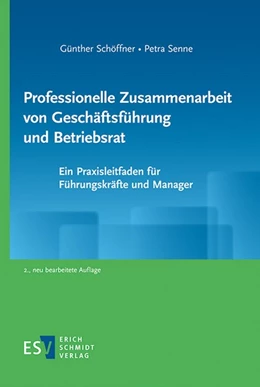 Abbildung von Schöffner / Senne | Professionelle Zusammenarbeit von Geschäftsführung und Betriebsrat | 2. Auflage | 2026 | beck-shop.de