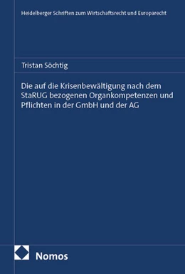 Abbildung von Söchtig | Die auf die Krisenbewältigung nach dem StaRUG bezogenen Organkompetenzen und Pflichten in der GmbH und der AG | 1. Auflage | 2026 | beck-shop.de