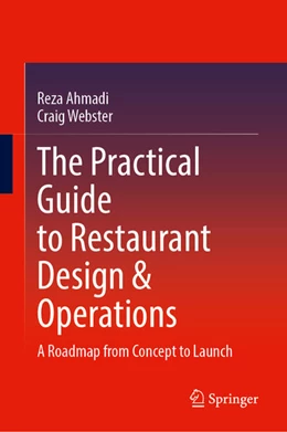 Abbildung von Ahmadi / Webster | The Practical Guide to Restaurant Design and Operations | 1. Auflage | 2026 | beck-shop.de