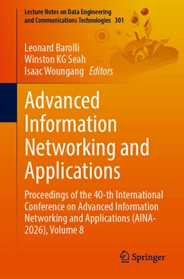 Abbildung von Barolli / K. G. Seah | Advanced Information Networking and Applications | 1. Auflage | 2026 | beck-shop.de