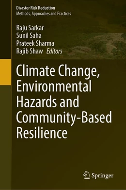 Abbildung von Sarkar / Saha | Climate Change, Environmental Hazards and Community-Based Resilience | 1. Auflage | 2026 | beck-shop.de