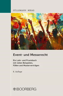 Abbildung von Güllemann / Miras | Event- und Messerecht | 8. Auflage | 2026 | beck-shop.de