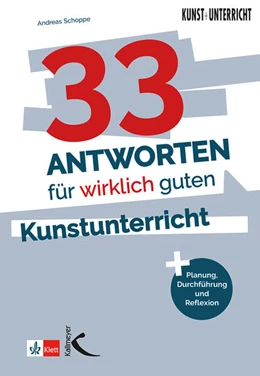 Abbildung von Schoppe | 33 Antworten für wirklich guten Kunstunterricht | 1. Auflage | 2026 | beck-shop.de