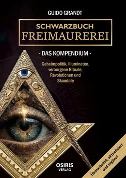Abbildung von Grandt | Schwarzbuch Freimaurerei - Das Kompendium | 1. Auflage | 2026 | beck-shop.de