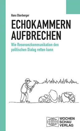 Abbildung von Oberberger | Echokammern aufbrechen | 1. Auflage | 2026 | beck-shop.de