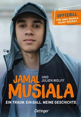 Abbildung von Musiala / Wolff | Jamal Musiala. Ein Traum. Ein Ball. Meine Geschichte | 1. Auflage | 2026 | beck-shop.de