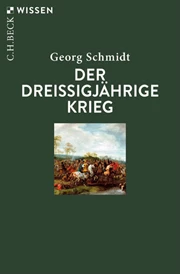 Cover: Georg Schmidt, Der Dreißigjährige Krieg