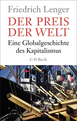 Abbildung von Lenger, Friedrich | Der Preis der Welt | 1. Auflage | 2026 | 6644 | beck-shop.de