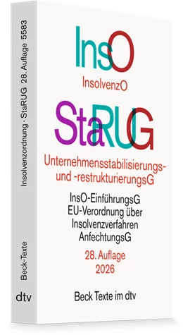 Abbildung von Insolvenzordnung / Unternehmensstabilisierungs- und -restrukturierungsgesetz: InsO / StaRUG | 28. Auflage | 2026 | 5583 | beck-shop.de