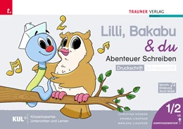 Abbildung von Konrad / Lindtner | Lilli, Bakabu & du - Abenteuer Schreiben 1 DS (Druckschrift - Schreibschrift, 2 Bände) | 2. Auflage | 2026 | beck-shop.de