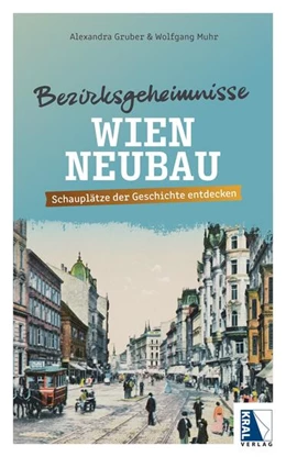 Abbildung von Gruber / Muhr | Bezirksgeheimnisse Wien Neubau | 1. Auflage | 2026 | beck-shop.de