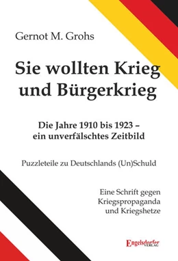 Abbildung von Grohs | Sie wollten Krieg und Bürgerkrieg | 1. Auflage | 2026 | beck-shop.de