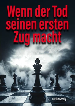 Abbildung von Schaly | Wenn der Tod seinen ersten Zug macht | 1. Auflage | 2026 | beck-shop.de